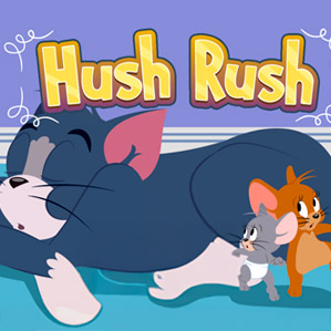 Hush rush Tom & Jerry